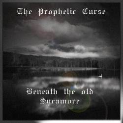 The Prophetic Curse : Beneath the Old Sycamore